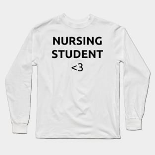 Nursing student Long Sleeve T-Shirt